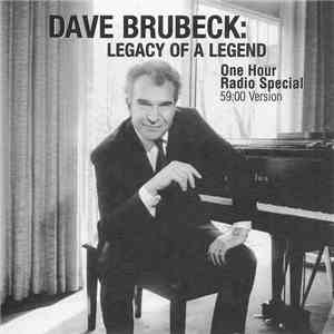 Dave Brubeck - Dave Brubeck: Legacy of a Legend One Hour Radio Special (59:00 Version) flac download