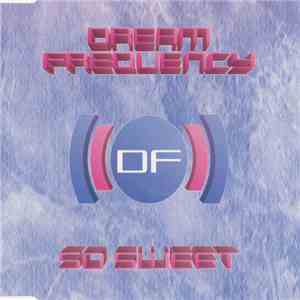 Dream Frequency - So Sweet flac download