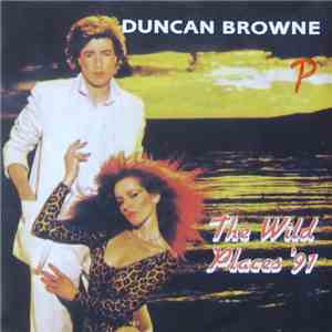 Duncan Browne - The Wild Places '91 flac download