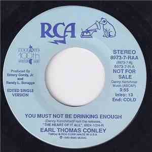 Earl Thomas Conley - You Must Not Be Drinking Enough / Too Far From The Heart Of It All flac download
