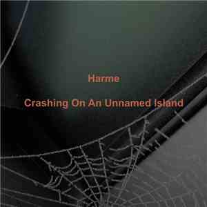 Harme - Crashing On An Unnamed Island flac download