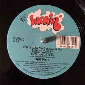 Ian Iyce - Dirty Dancing (Shake It Up) flac download