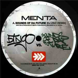 Menta / Jammin' - Sounds Of Da Future (DJ Zinc Remix) / Tonka (Menta Remix) flac download