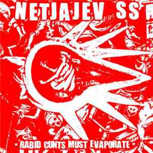 Netjajev SS - Rabid Cunts Must Evaporate flac download