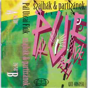 Pál Utcai Fiúk - Szajhák És Partizánok flac download