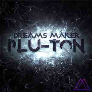Plu-Ton - Dreams Maker flac download