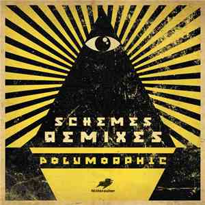 Polymorphic - Schemes Remixes flac download