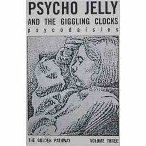 Psycodaisies - Psycho Jelly And The Giggling Clocks flac download