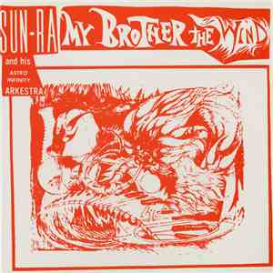 Sun Ra And His Astro Infinity Arkestra - My Brother The Wind, Vol II flac download