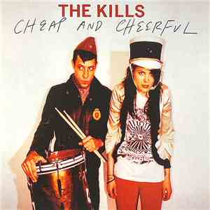 The Kills - Cheap And Cheerful flac download