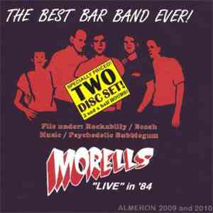 The Morells - The Best Bar Band Ever! "Live" In '84 flac download