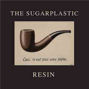 The Sugarplastic - Resin flac download
