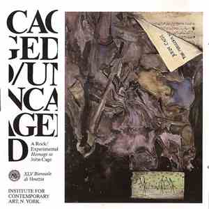 Various - Caged/Uncaged - A Rock/Experimental Homage To John Cage flac download
