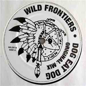 Wild Frontiers - Dog Eat Dog flac download