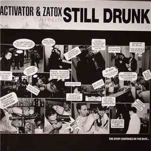 Activator & Zatox - Still Drunk flac download