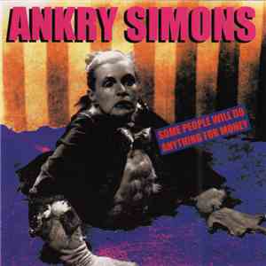 Ankry Simons - Some People Will Do Anything For Money flac download