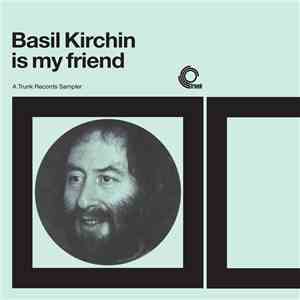 Basil Kirchin - Basil Kirchin Is My Friend flac download