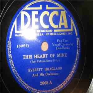 Everett Hoagland And His Orchestra - This Heart Of Mine / Little Old Band Of Gold flac download