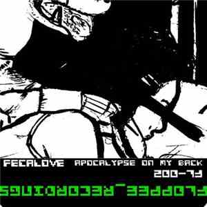 Fecalove - Apocalypse On My Back flac download