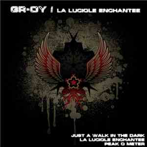 Gr-Oy - La Luciole Enchantee flac download