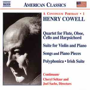 Henry Cowell, Continuum , Cheryl Seltzer, Joel Sachs  - A Continuum Portrait • 1 (Quartet For Flute, Oboe, Cello And Harpsichord / Suite For Violin And Piano / Songs And Piano Pieces / Polyphonica • Irish Suite) flac download