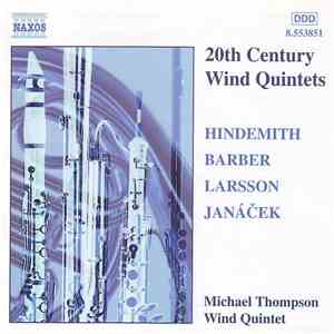 Hindemith, Barber, Larsson, Janáček - Michael Thompson Wind Quintet - 20th Century Wind Quintets flac download