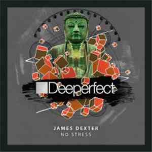 James Dexter - No Stress flac download
