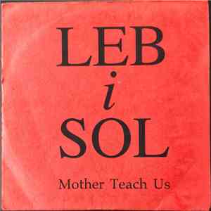 Leb I Sol - Mother Teach Us flac download