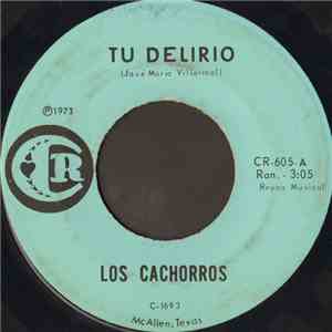 Los Cachorros - Tu Delirio / Fe Perdida flac download