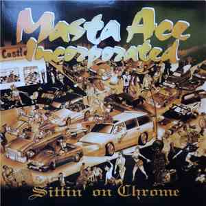 Masta Ace Incorporated - Sittin' On Chrome flac download
