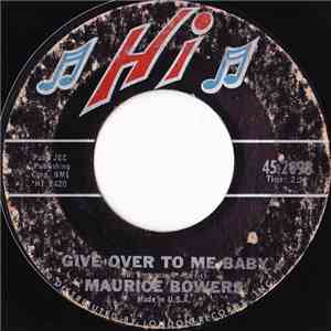 Maurice Bowers - Give Over To Me Baby flac download