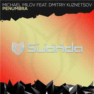 Michael Milov Feat. Dmitriy Kuznetsov - Penumbra flac download