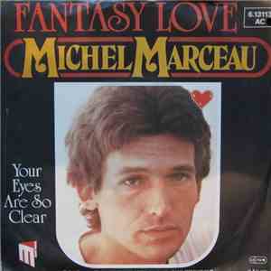 Michel Marceau - Fantasy Love flac download