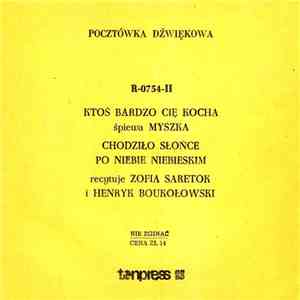 Myszka / Zofia Saretok I Henryk Boukołowski - Ktoś Bardzo Cię Kocha / Chodziło Słońce Po Niebie Niebieskim flac download