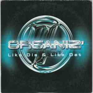 Organiz' - Like Dis & Like Dat flac download