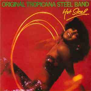 Original Tropicana Steel Band - Hot Steel flac download