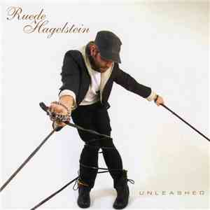 Ruede Hagelstein - Unleashed flac download