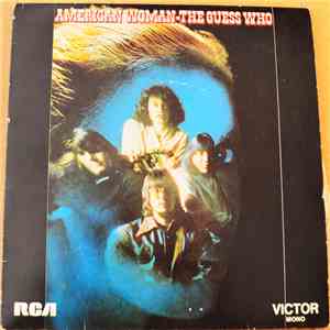 The Guess Who - American Woman / 969 (The Oldest Man) / When friends fall Out flac download