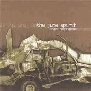 The June Spirit - Testing Superstition flac download