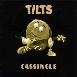 Tilts - Cassingle flac download
