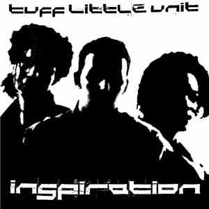 Tuff Little Unit - Inspiration flac download