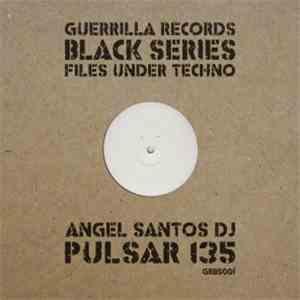 Angel Santos Dj - Pulsar 135 flac download