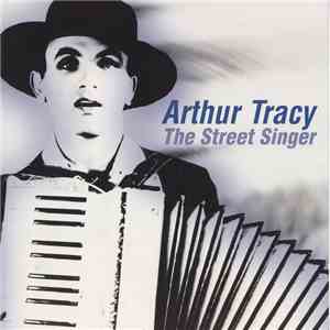 Arthur Tracy - The Street Singer flac download