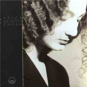 Aziza Mustafa Zadeh - Aziza Mustafa Zadeh flac download