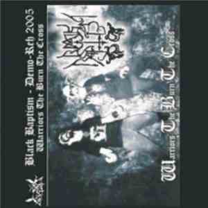 Black Baptism - Warriors The Burn The Cross flac download