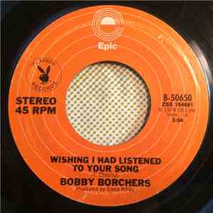 Bobby Borchers - Wishing I Had Listened To Your Song / I've Had A Lovely Time flac download