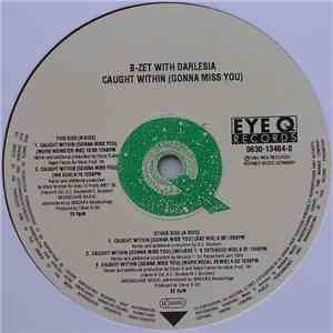 B-Zet With Darlesia - Caught Within (Gonna Miss You) flac download