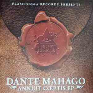 Dante Mahago - Annuit Coeptis EP flac download