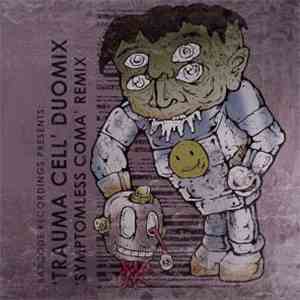 Demo  / Donny - Trauma Cell Duomix / Symptomless Coma Remix flac download