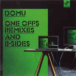 Domu - One Offs Remixes And B-Sides flac download